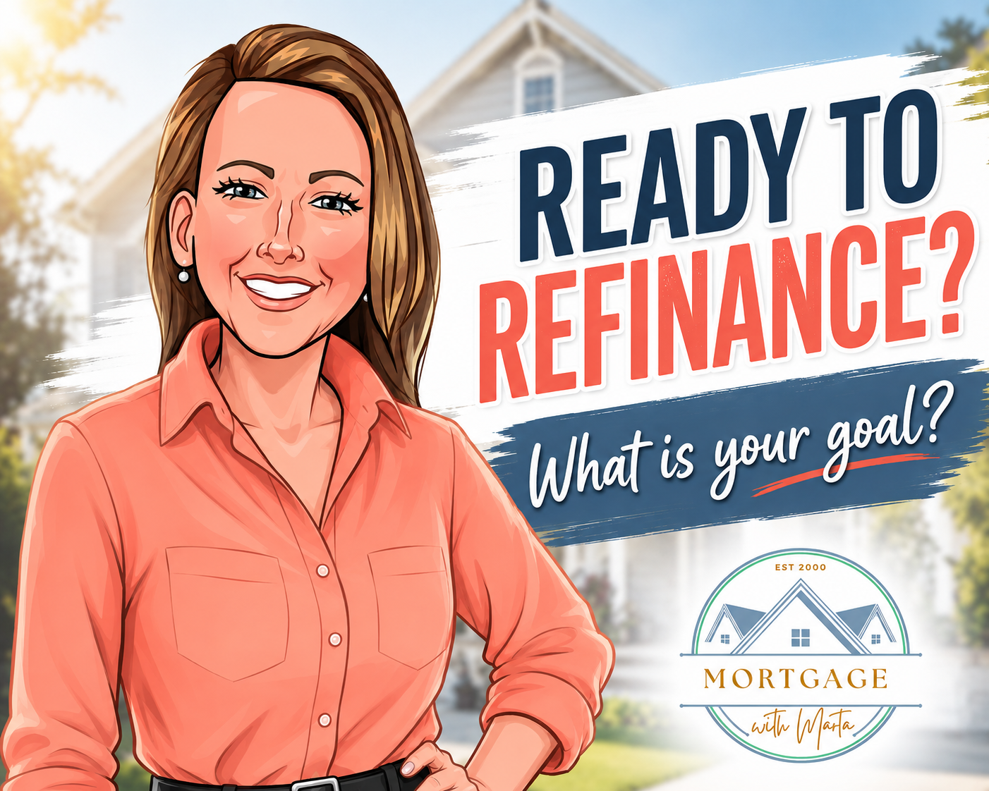 Ready to refinance, start with your financial goal